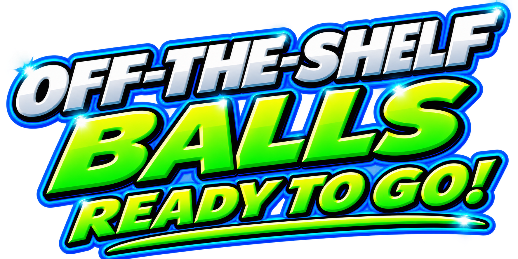 Off-the-Shelf Balls – Ready to Go!